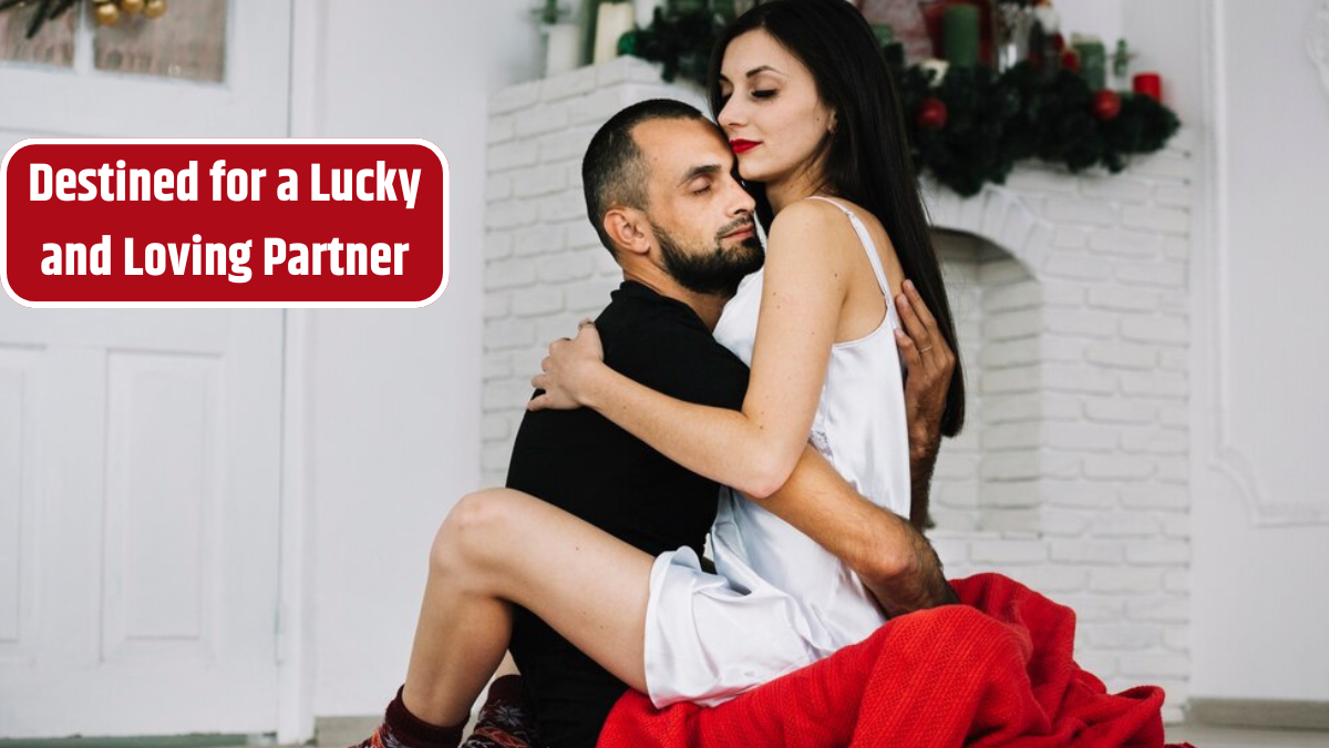 Destined for a Lucky and Loving Partner